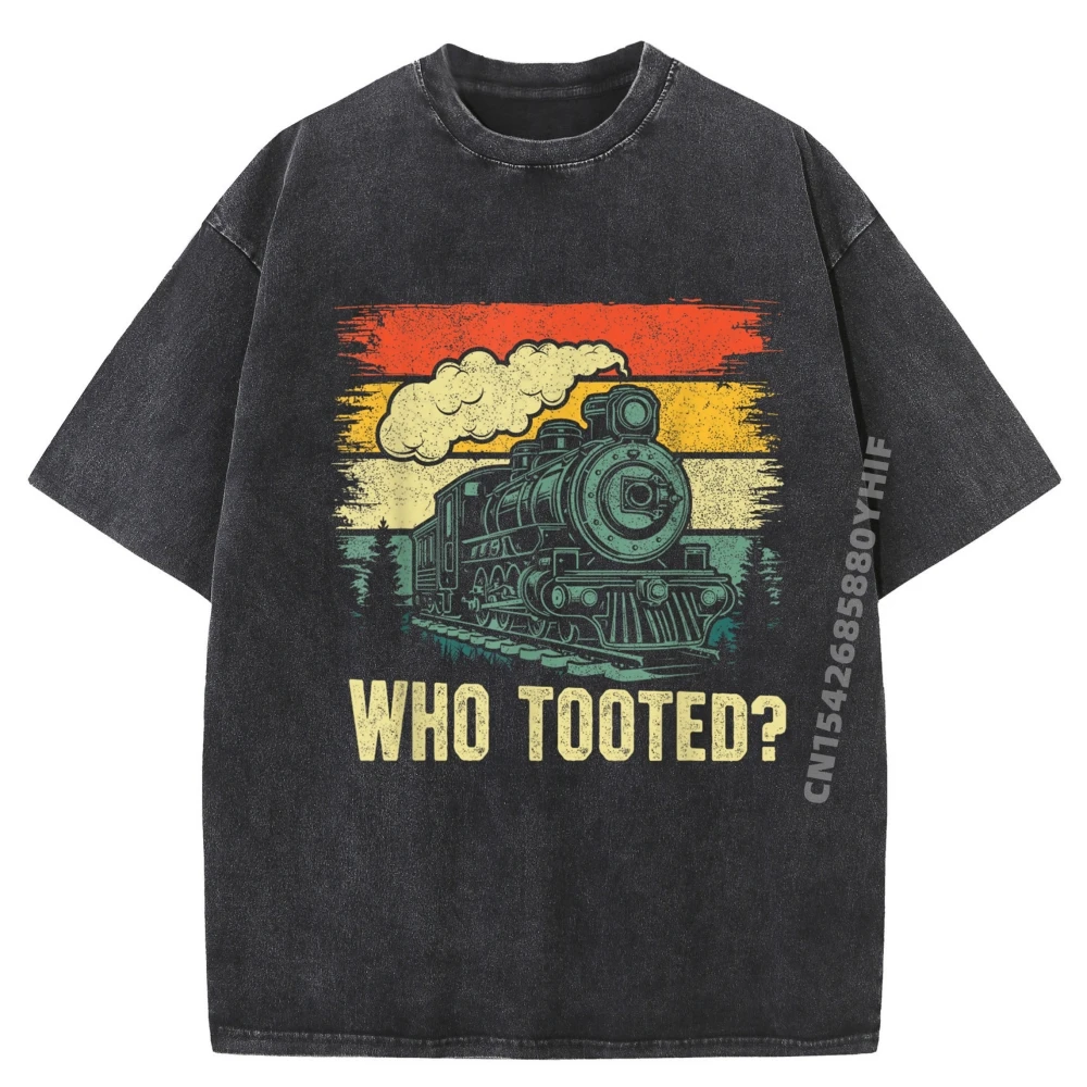 

Latest Graphic Tees Funny Who Tooted Train Lovers Boys Men Clothes Vintage Washed Shirt Mens Printed Tops
