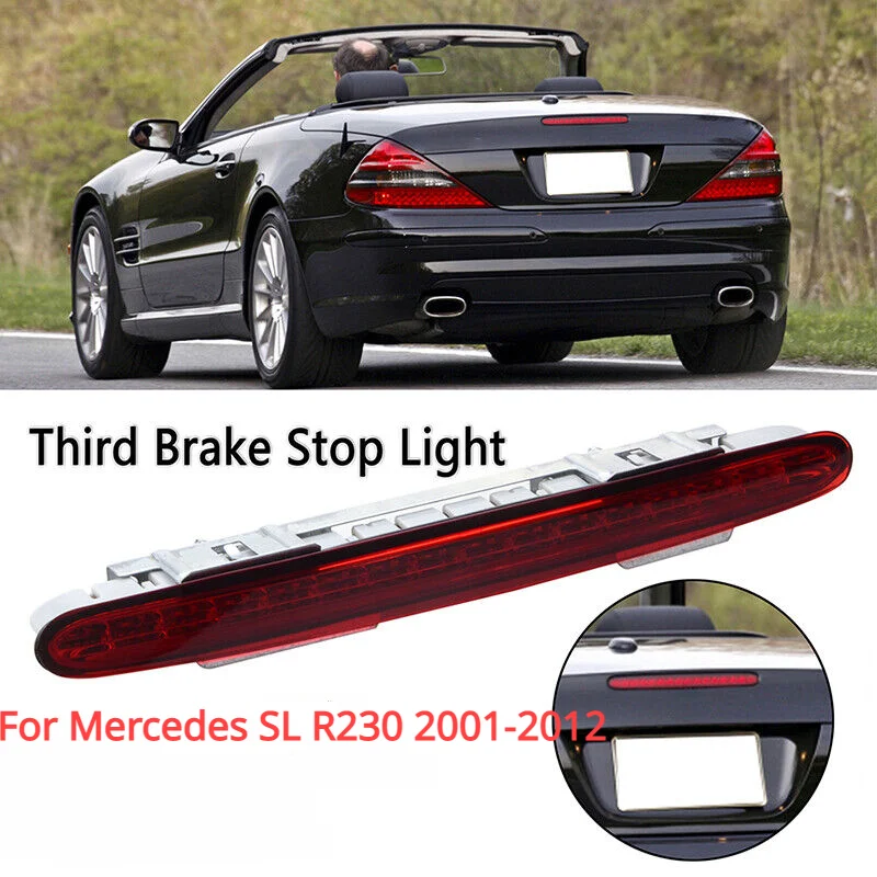 3RD Third LED Brake Light Stop Lamp For Mercedes Benz SL R230 2001-2012 SL500 SL600 SL63 2308200056,2308200656,2308200856
