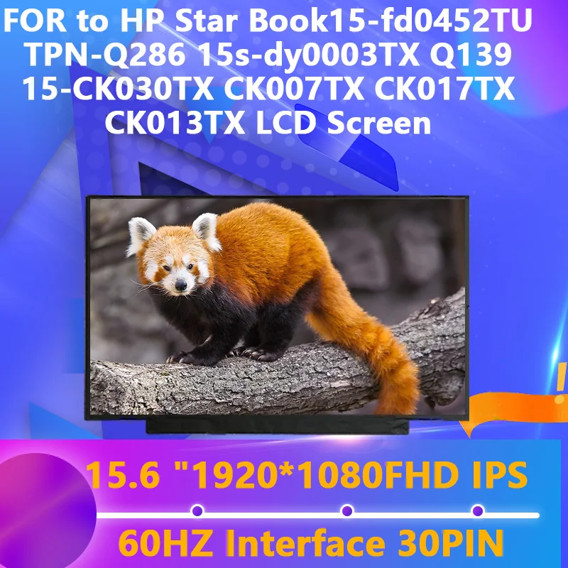 

FOR to HP Star Book15-fd0452TU TPN-Q286 15s-dy0003TX Q139 15-CK030TX CK007TX CK017TX CK013TX LCD Screen