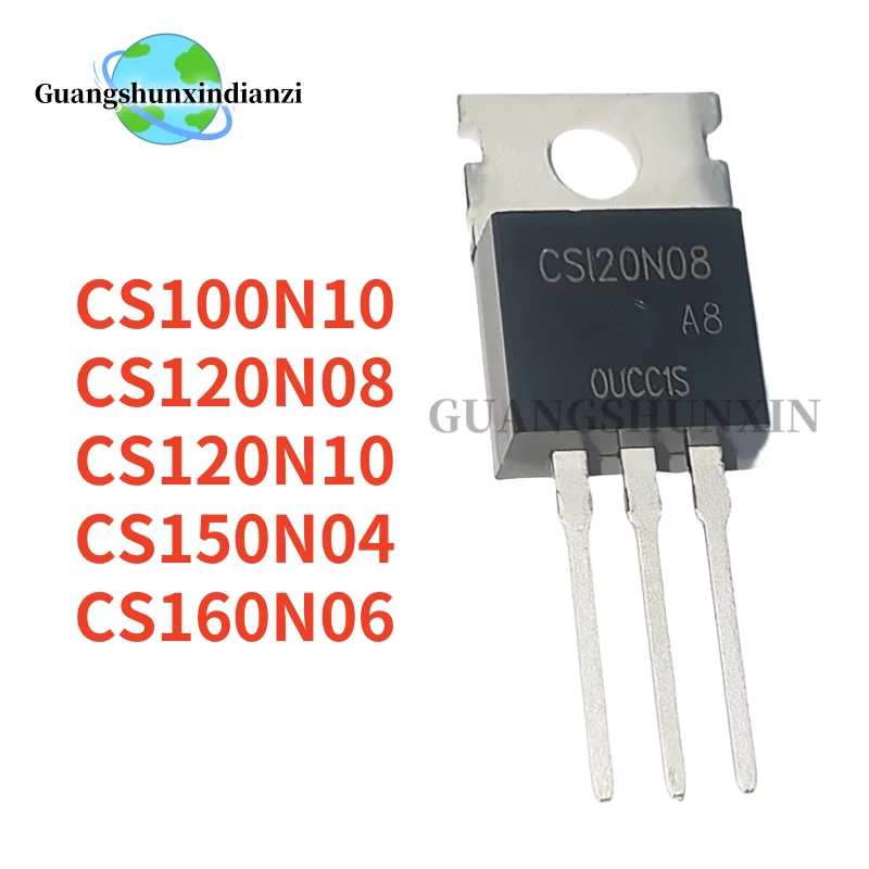 10PCS 100% NEW CS120N08A8 CS120N08 CS100N10A8 CS100N10 CS120N10A8 CS120N10 CS150N04A8 CS150N04 CS160N06A8 CS160N06 TO-220