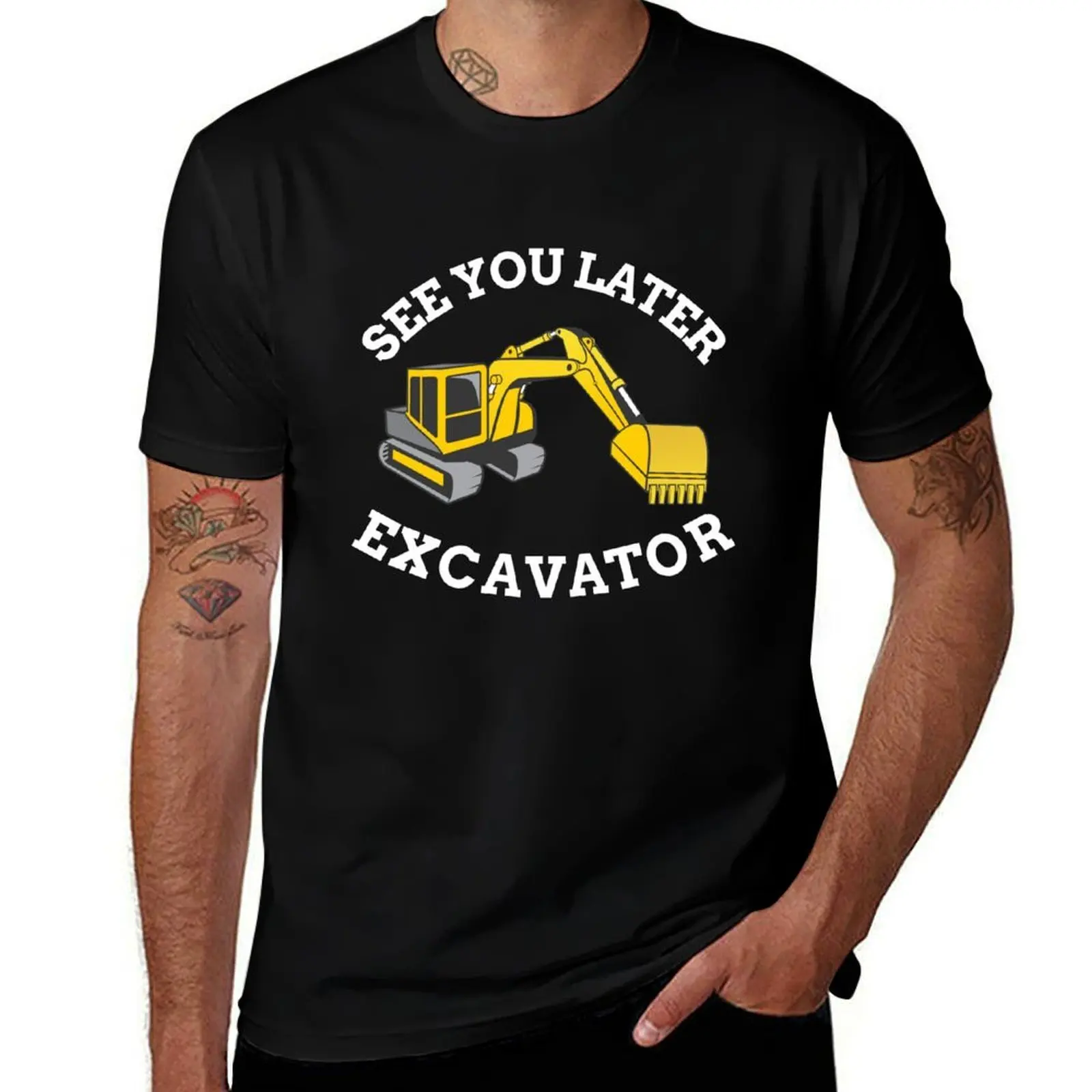 See You Later Excavator T-Shirt Work Comfort T-Shirt for Men
