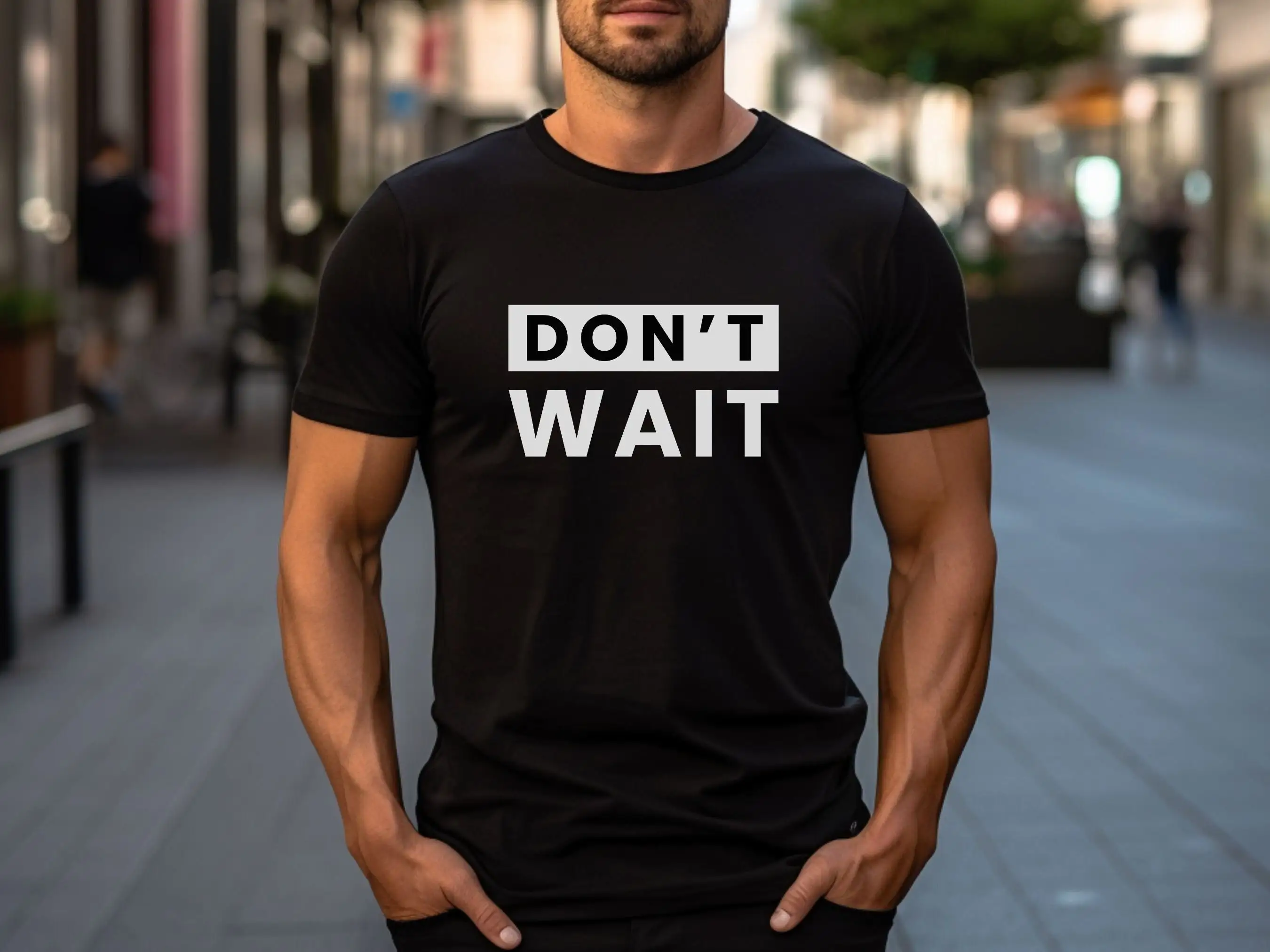 Don't WaiT T Shirt Do It Now Wise Words Life Lessons Inspirational for Men Success Abundance Wealth