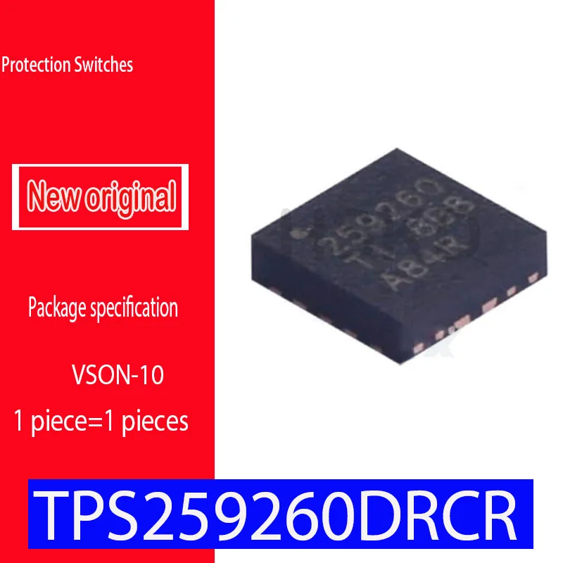 100% New original spot TPS259260DRCR 259260 VSON-10 marking:259260 12V, 5A, 30mΩ eFuse with Adjustable +/-15%