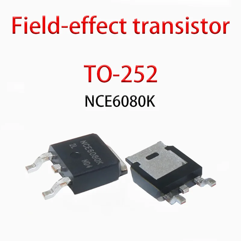 

NCE6080K SMT TO-252 MOSFET Field Effect Transistor N Channel 60V/80A 10PCS