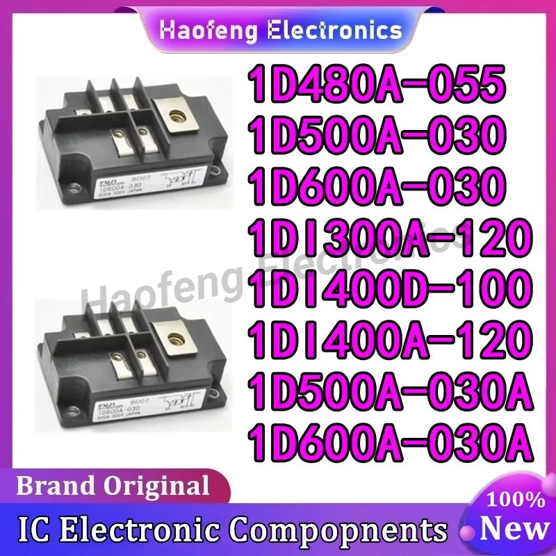 

1D480A-055 1D500A-030 1D600A-030 1DI300A-120 1DI400D-100 1DI400A-120 1D500A-030A 1D600A-030A IGBT Module