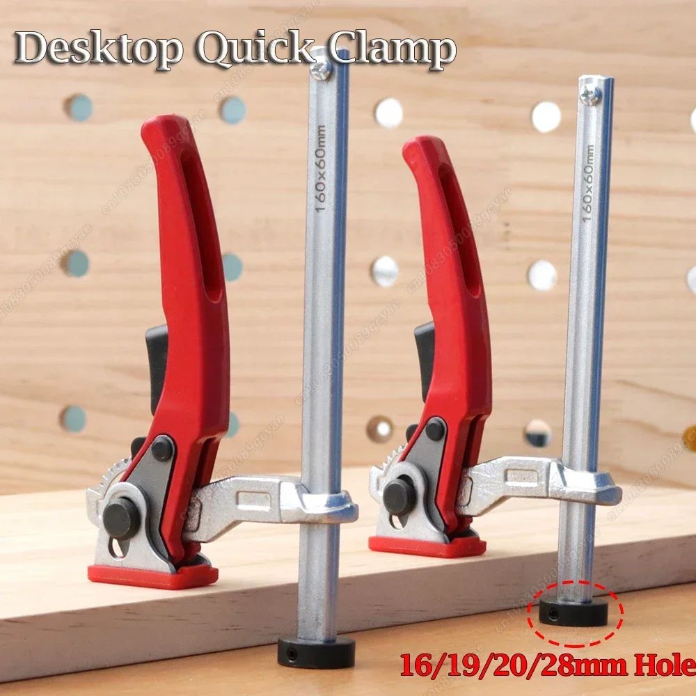 New Desktop Quick Acting Hold Down Clamp Desktop Clip Fast Fixed For Woodworking Benches 16/19/20/28mm Hole Tool Ratchet Durable