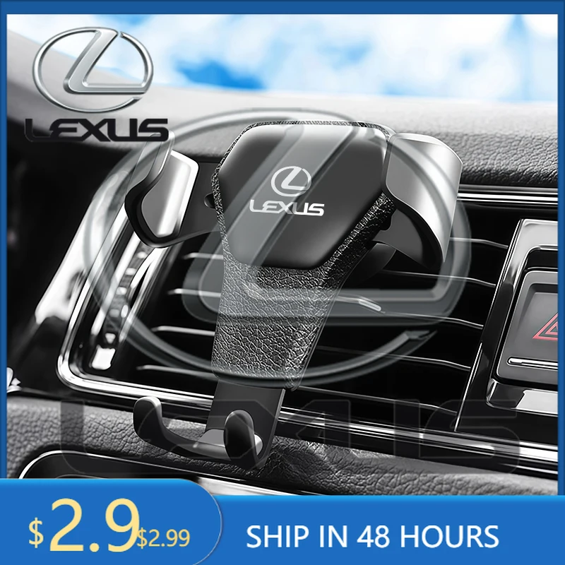 

2026 Hot Car Sticker Gravity Car Phone Holder Air Vent GPS Stand Accessories For Lexus RX300 IS200 IS250 ES350 Ct200h UX250h NX3