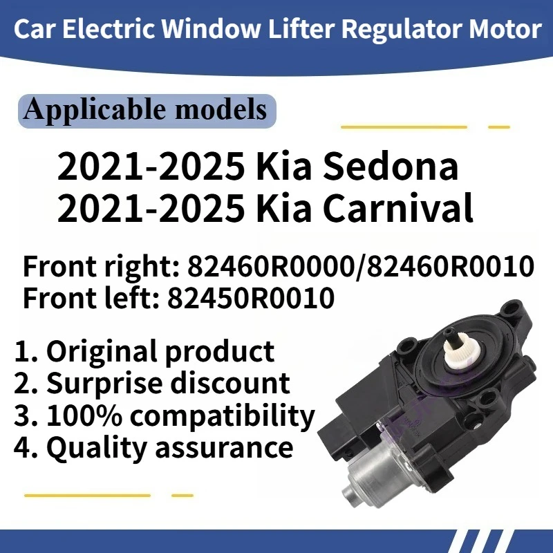 

For 2021-2025 Kia Sedona/Carnival Car Electric Window Lifter Regulator Motor Front left: 82450R0010 Original replacement parts