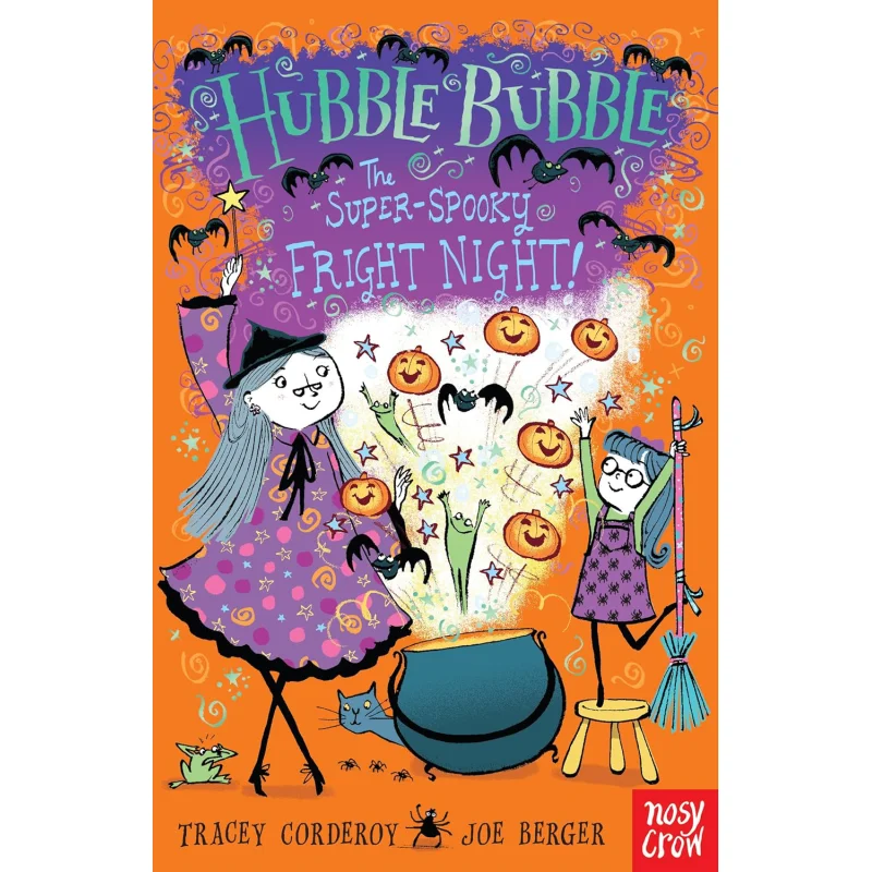

Hubble Bubble The Super Spooky Fright Night Tracey Corderoy Nosy Crow 9780857633170 Книга