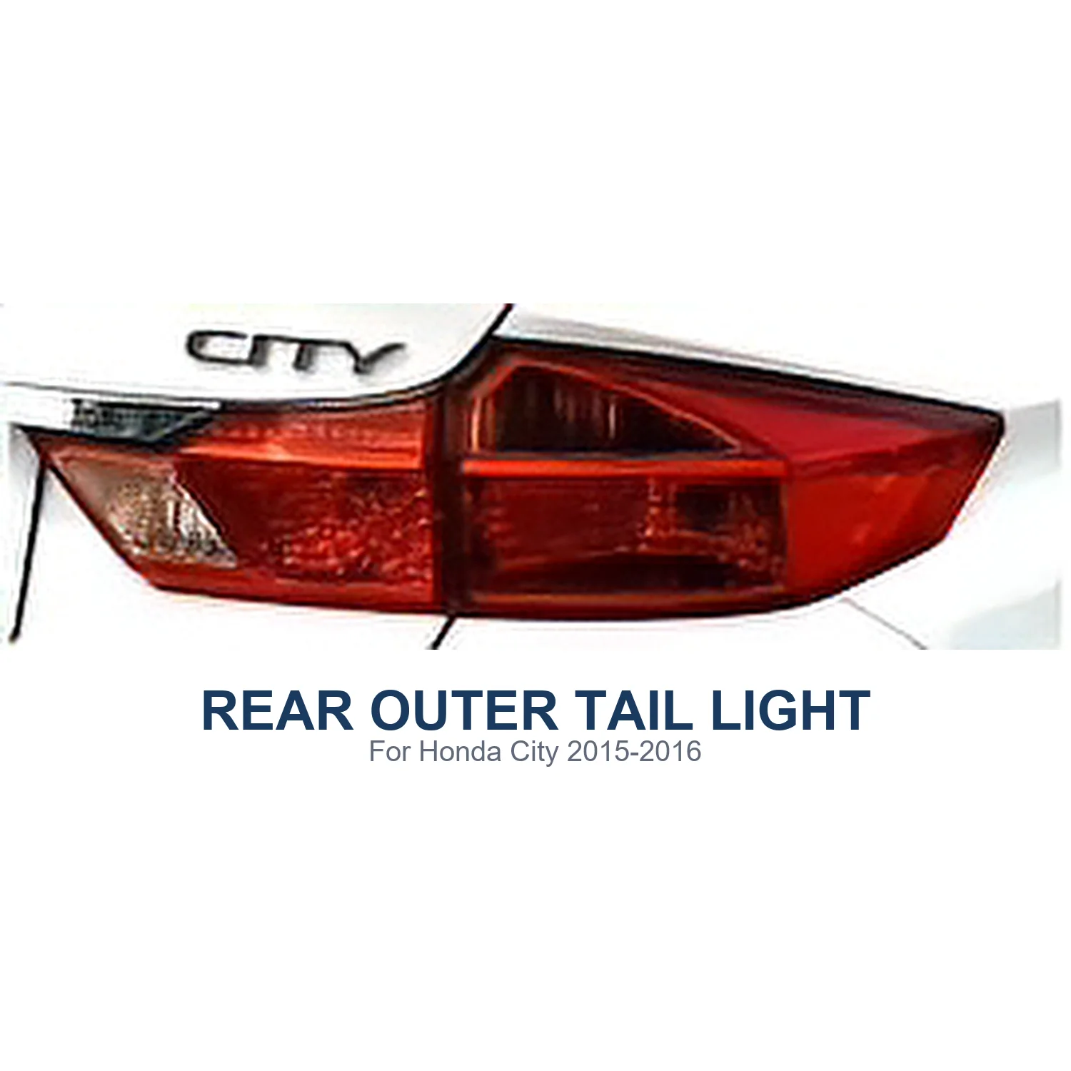 Rear Outer Tail Light Assembly for Honda City 2015 2016, Outer Tail Lamp Driver & Passenger Side, Direct Fit Replacement