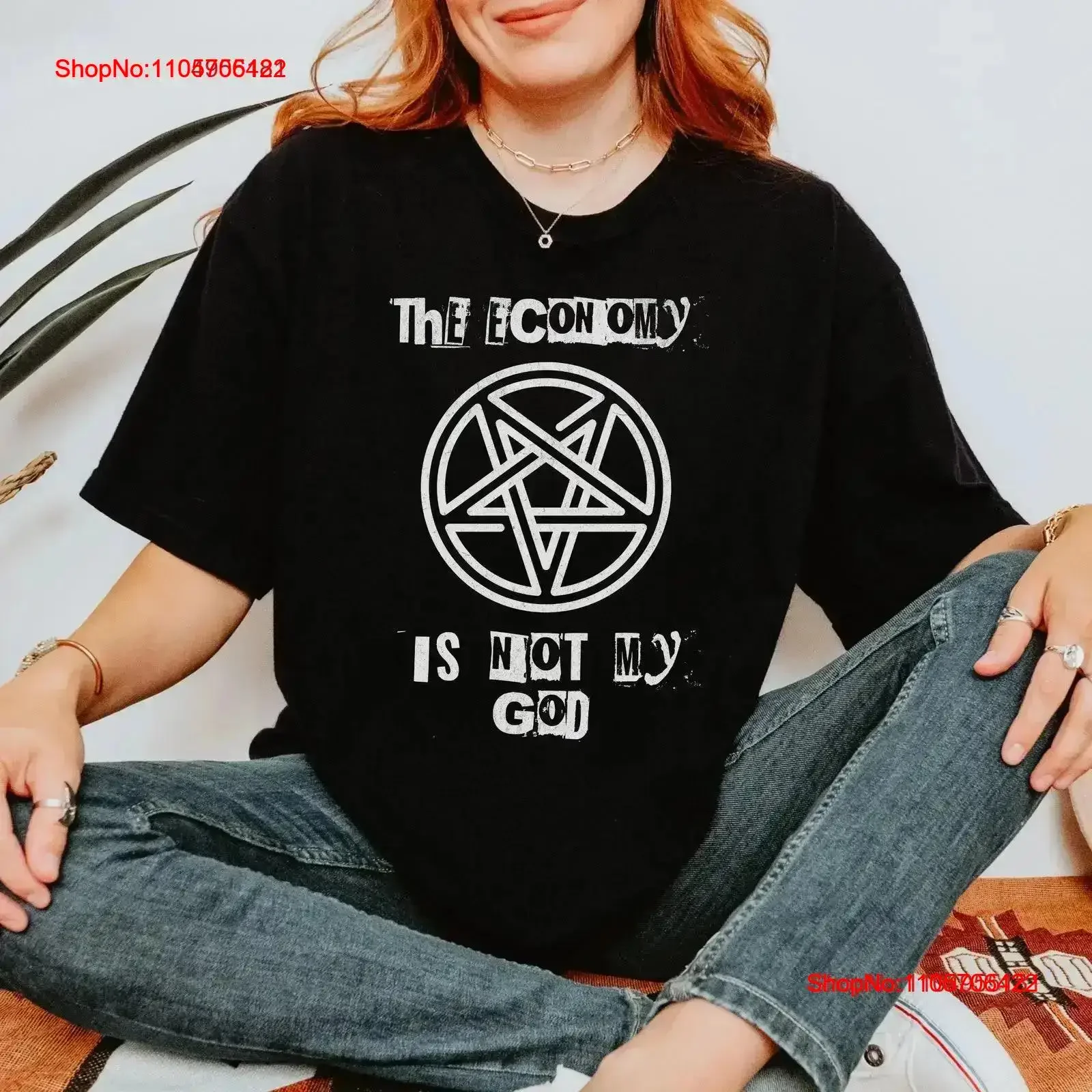 The Economy is Not My God T Shirt Anti Capitalism Grunge Aesthetic Alt Fashion Top vintage Washed Stylish streetwear Soft homme