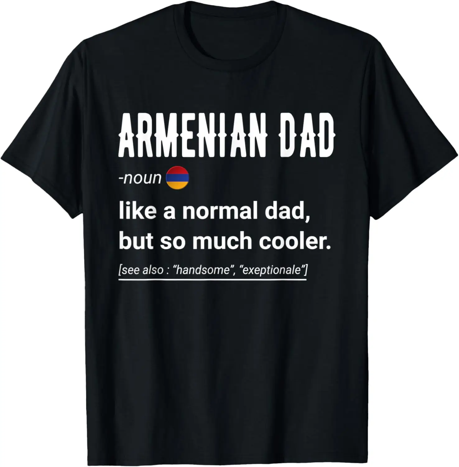Camisa de definición de papá armenio para hombre - Camiseta divertida con bandera de papá armenio