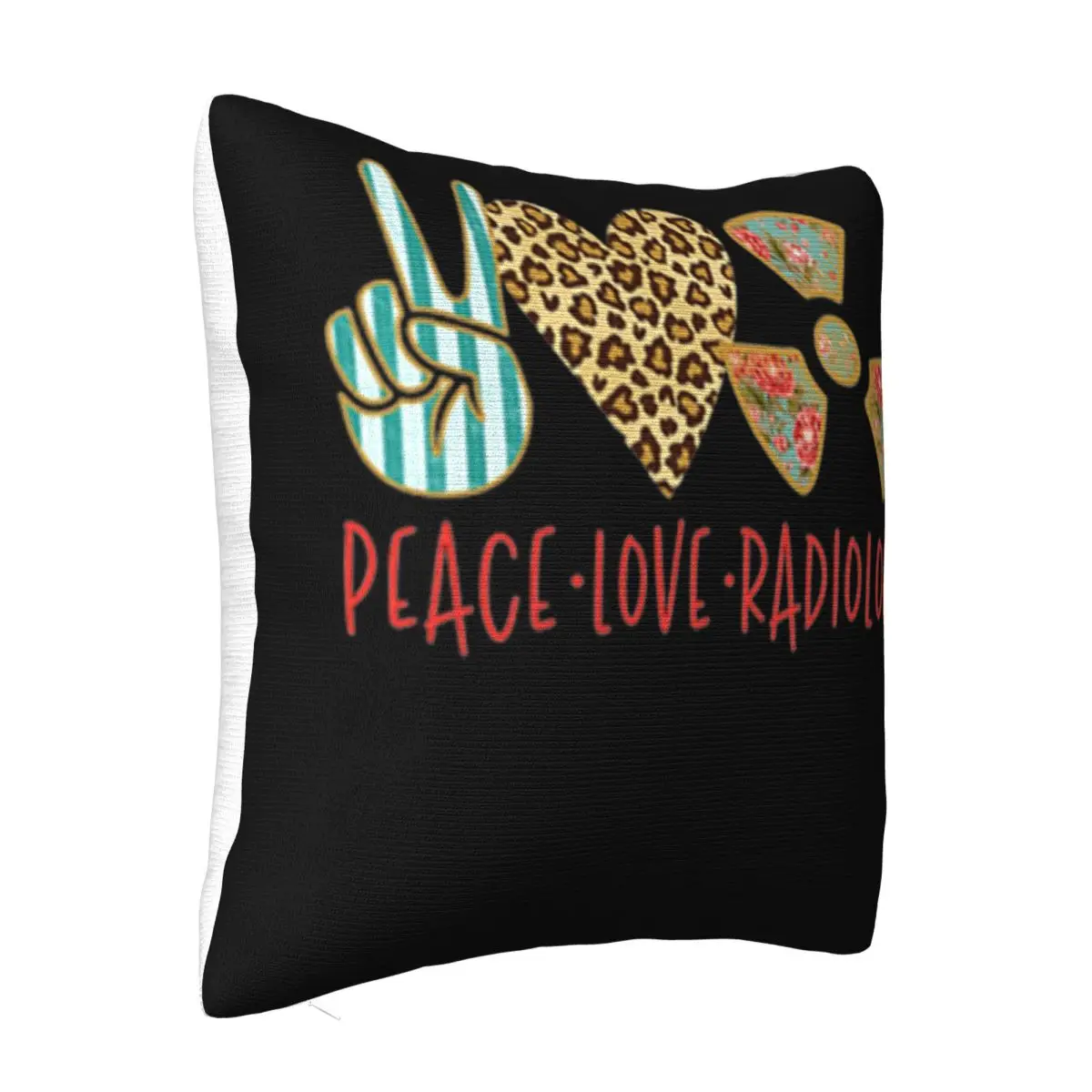 Peace Love Radiology Tech Novelty Discount Sale Teenage Basic Girl Original Boy Low Price Loose Holiday Pillow Case