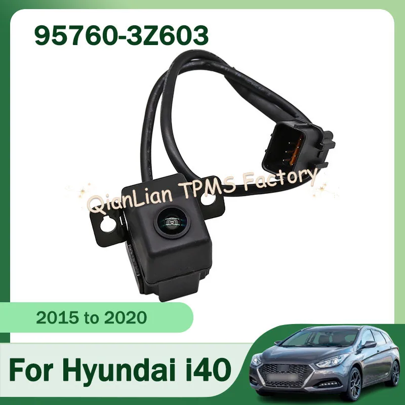 

95760-3Z603 957603Z603 Car Rear View Backup Parking Reverse Camera For Hyundai I40 2015-2020