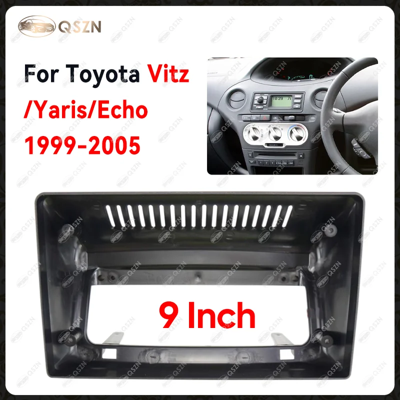 QSZN 2 Din 9INCH Car Radio Fascia For TOYOTA VITZ/YARIS/ECHO 1999-2005 Stereo Audio Player Panel Frame Matten Black