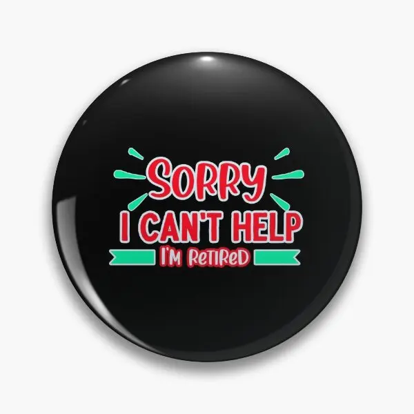 It Is Official I Am Retired  Soft Button Pin Cartoon Collar Fashion Creative Badge Jewelry Lapel Pin Cute Clothes Lover Women