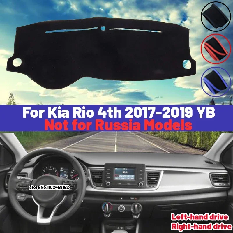 

High Quality For Kia Rio 4th 2017 2018 2019 YB Car Dashboard Cover Mat Sun Shade Avoid Light Pad Carpets Anti-UV Interior