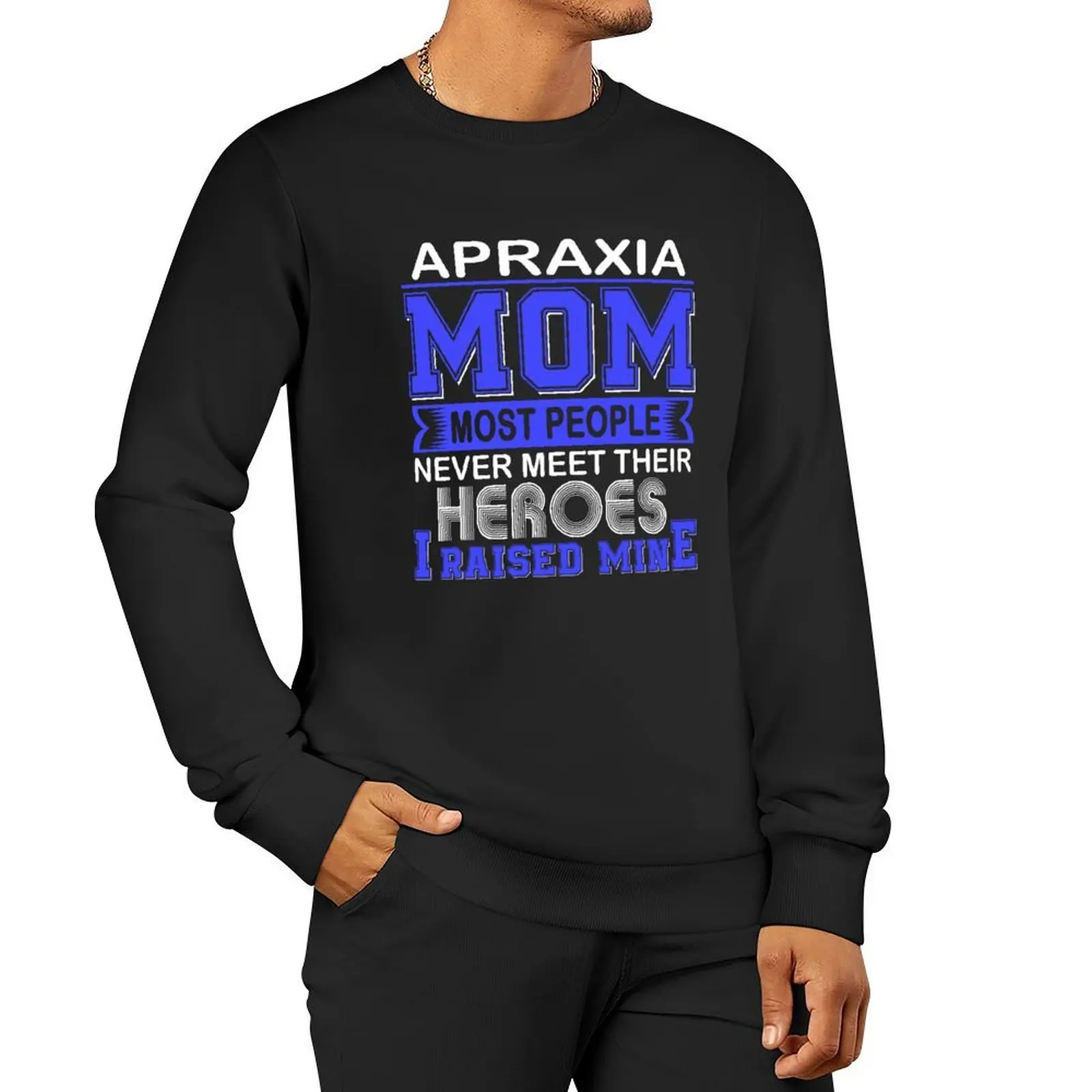 فخور Apraxia Mom معظم الناس لا يلتقي أبطالهم أبدًا أنا أرفع بلدي البلوز أنيمي الملابس الرجال البلوز