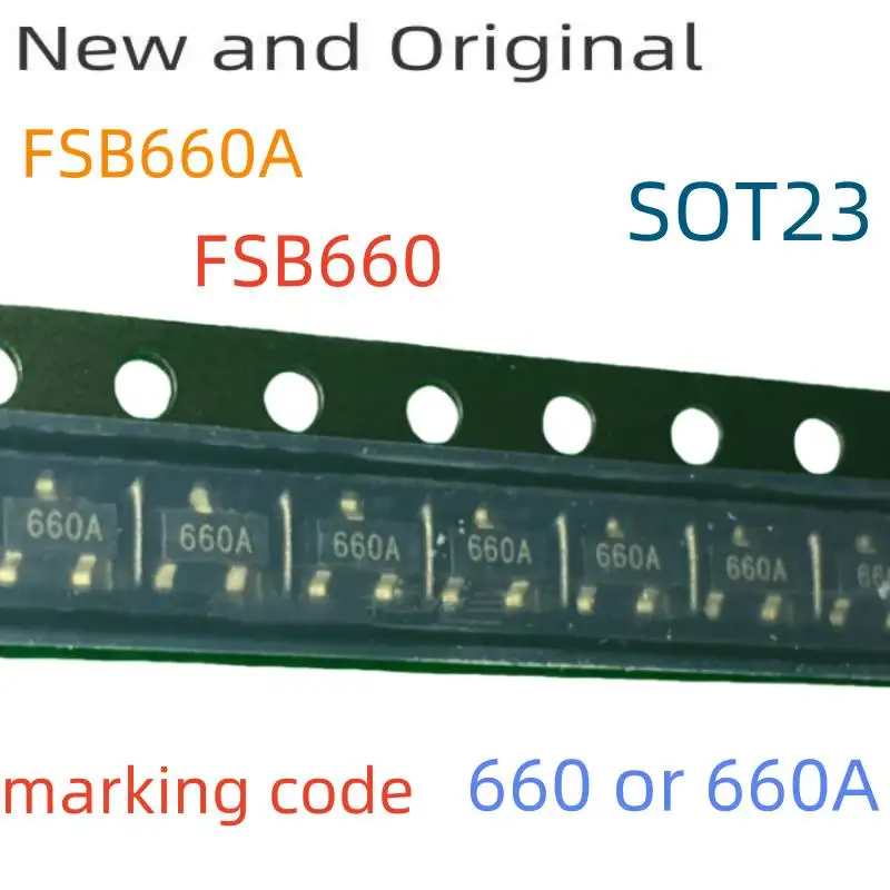 New Original FSB660 FSB660A SOT23 60V 2A PNP Low Saturation Transistor marking code 660 OR 660A