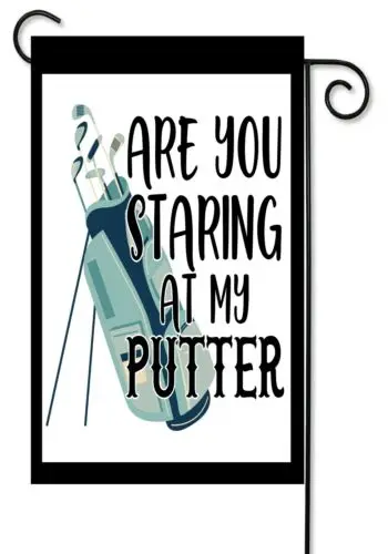 Are You Staring At My Putter Garden Flag *  Double Sided ** Top Quality