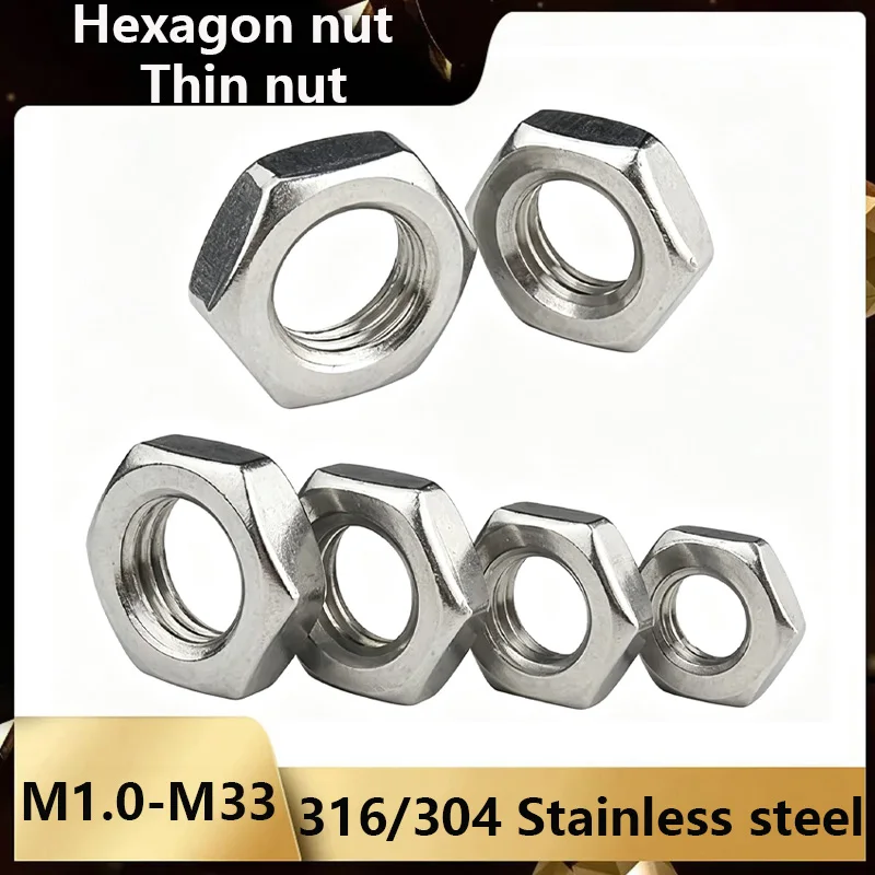M1-M33 Stainless Steel Hex Nuts & Thin Hex Nuts DIN934 316/304 SS Hexagon Nut Metric Threaded Hexagonal Metal Fasteners Nuts