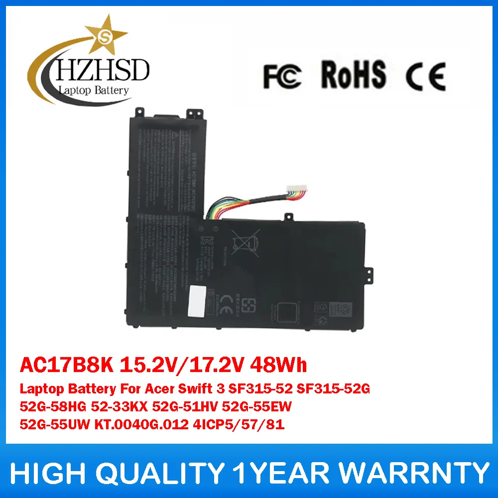 

AC17B8K 15.2V/17.2V 48Wh Laptop Battery For Acer SF315-52 SF315-52G 52G-58HG 52-33KX 52G-51HV 52G-55EW 52G-55UW KT.0040G.012