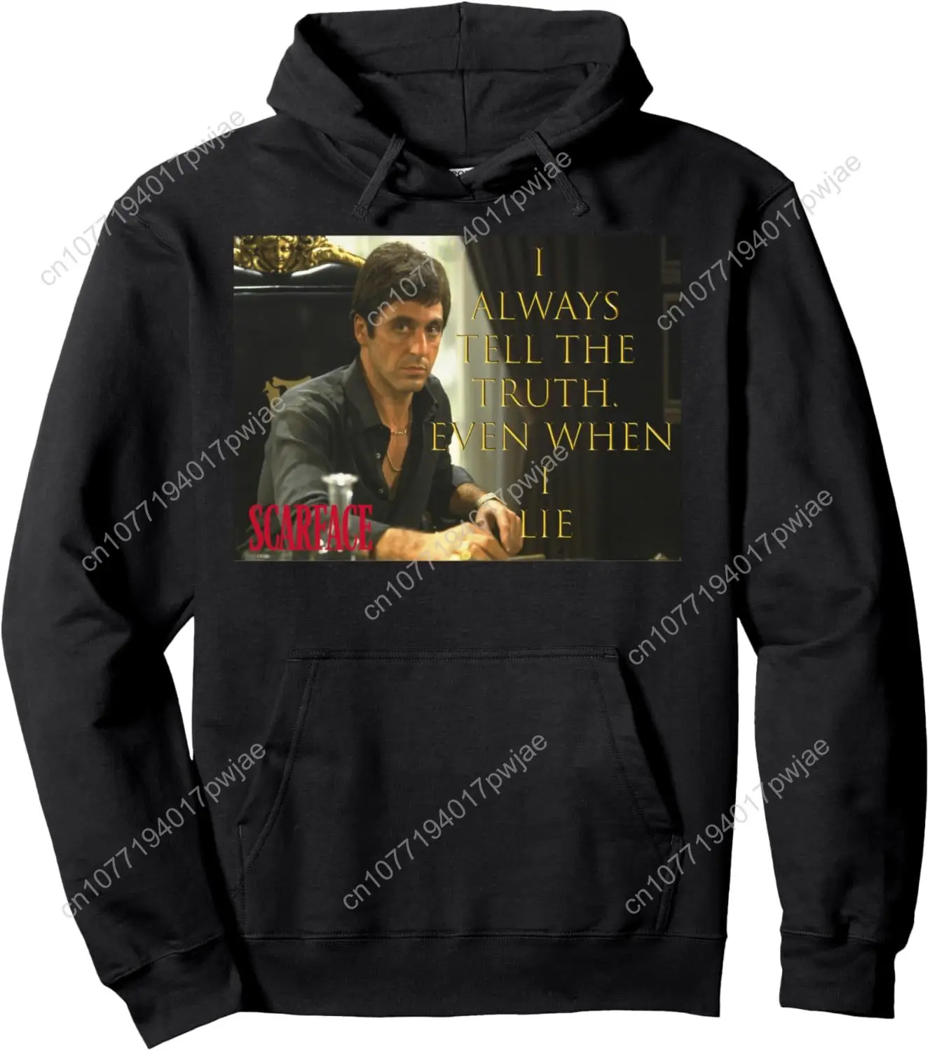 

Scarface Tony Montana I Always Tell The Truth Hoodie Pullover Hoodie