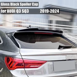 Gloss Black Custom Spoiler Cap for Audi Q3 SQ3 F3 S-line Sportback 2019-2024 Maxton Style Roof Wing SUV 4X4 5 Door