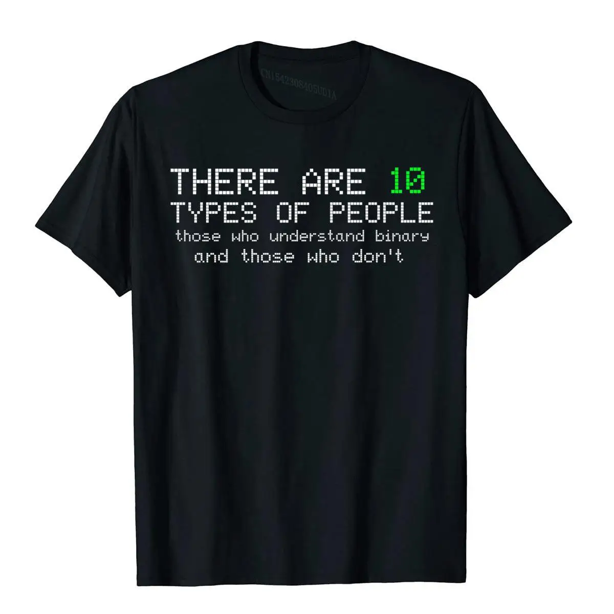 There Are 10 Types Of People Binary Funny Computer Nerd Premium T-Shirt Beach Top T-Shirts Men Cotton Tops Shirt Crazy Discount