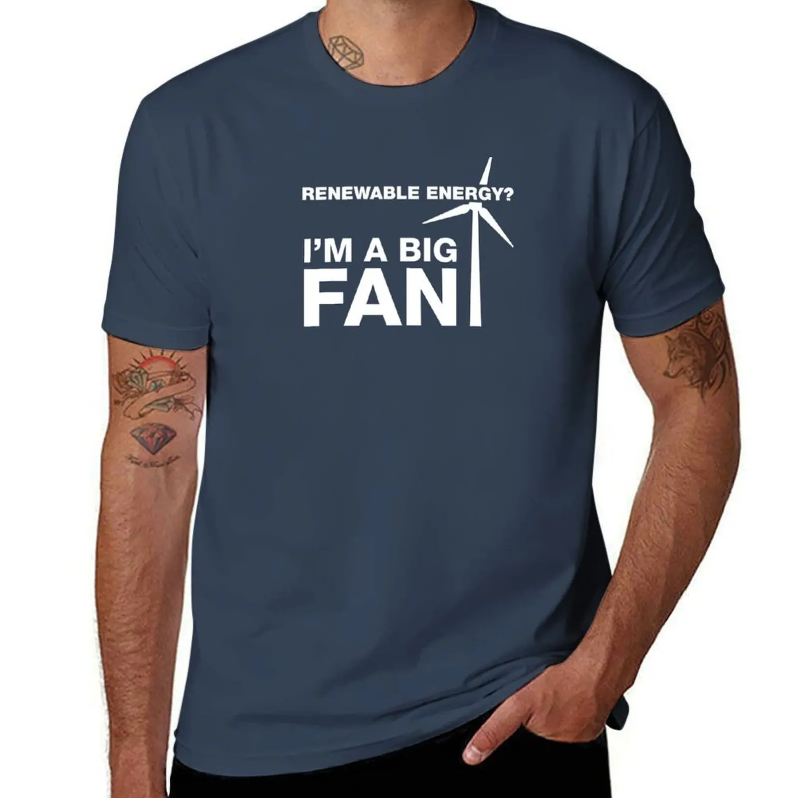 

Renewable Energy I'm A Big Fan T-Shirt t shirts designer t shirts for man graphic vintage T-Shirt