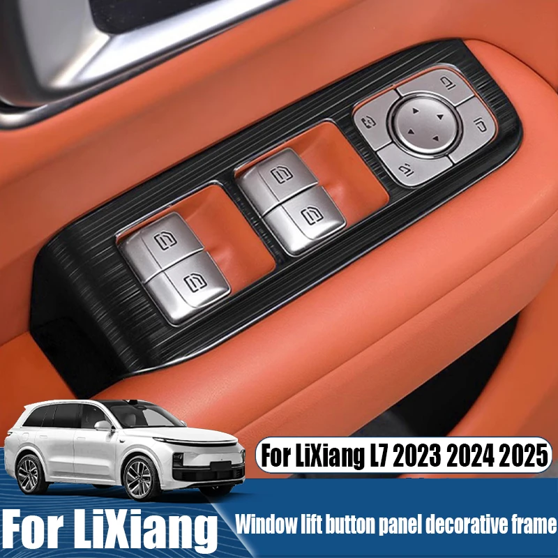 

For LiXiang L7 2023 2024 2025 window lift button panel decorative frame car interior decoration products scratch resistant
