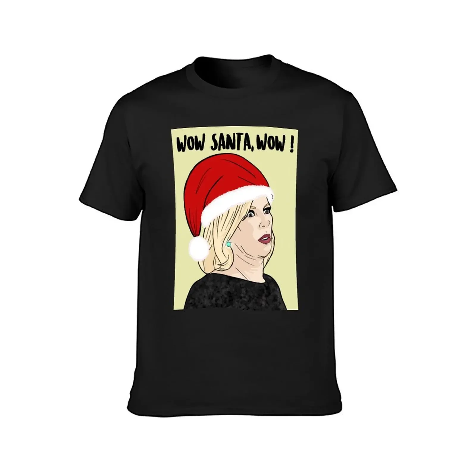 Ramona Singer Wow, Santa Wow ! Birthday T-Shirt plus sizes blacks mens t shirts pack