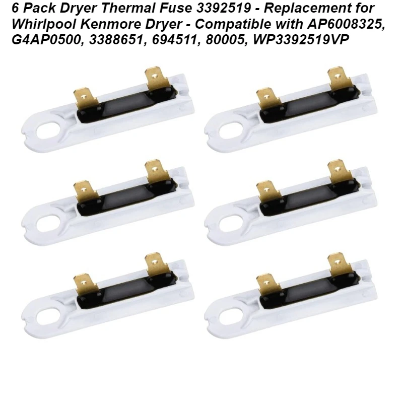 

6 Pack 3392519 Thermal Fuse for Whirlpool Kenmore Dryer - Replaces WP3392519VP, 3388651, AP6008325