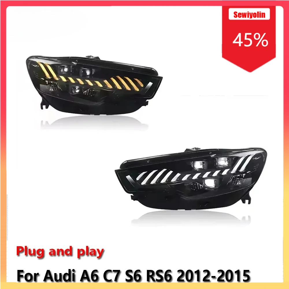 

Car Lamps Headlight Assemblies For Audi A6 C7 S6 RS6 2012-2015 Fog DRL Brake Turn Signal Lamp Plug and Play