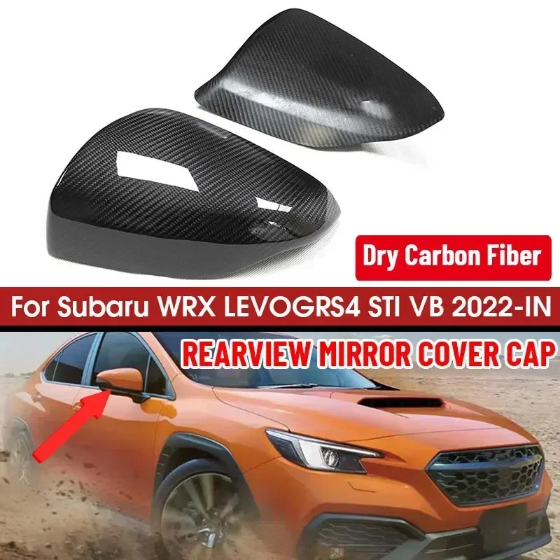 Full Dry Carbon Fiber Car Side Mirror Cover OEM Style Add On RearView Mirror Caps Cover For Subaru WRX LEVOGRS4 STI VB 2022-IN