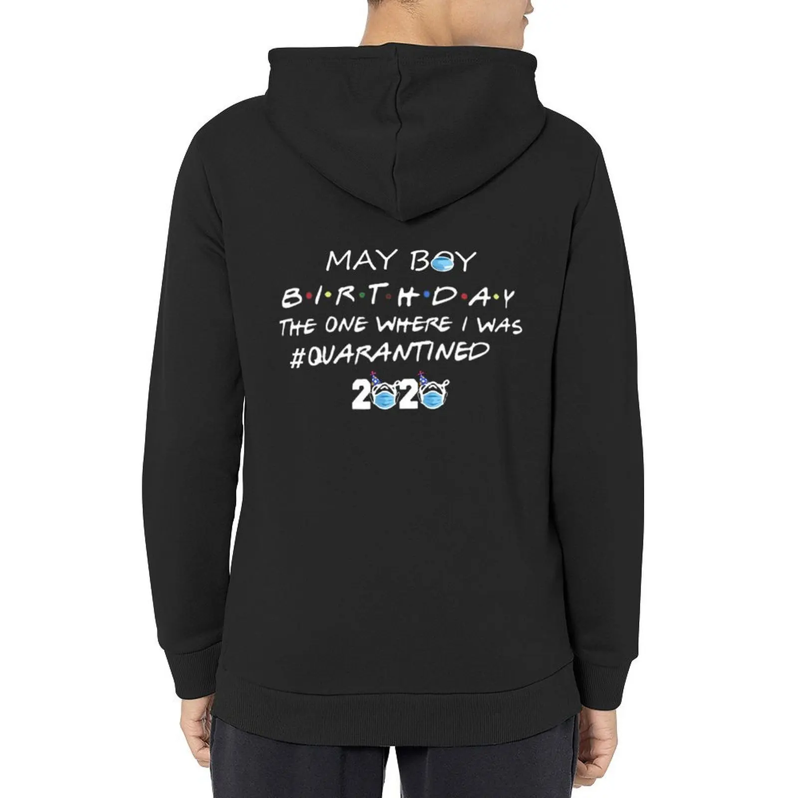 

May Boy 2020 Quarantine Birthday Shirt, The One Where They Were Quarantined 2020 Shirt, May Birthday Quarantine Shirt Hoodie