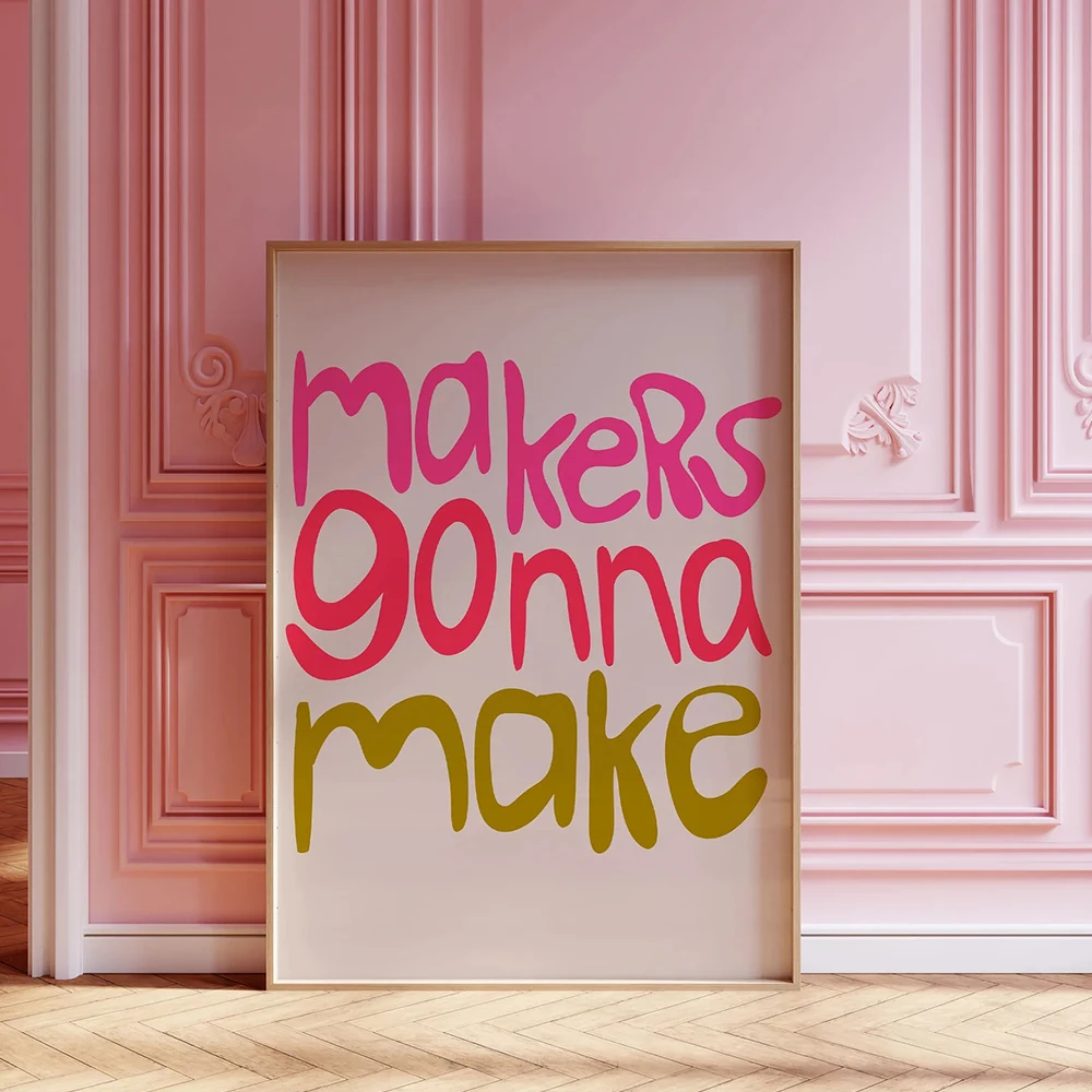 Modern Minimalism Makers Gonna Make Quote Print Posters Inspirational Quotes For Living Room Bedroom Home Decor