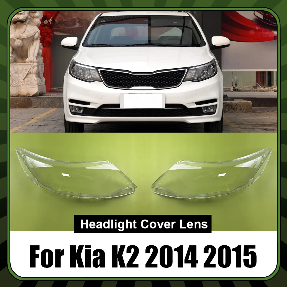 Car Replacement Headlamp Caps Glass Headlight Cover Auto Transparent Lampshade Case Lamp Lens Shell For Kia K2 2014 2015