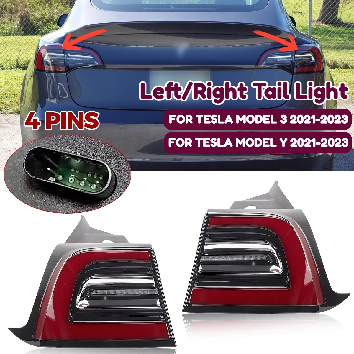 

LED Tail Light Lamp Left/Right Side for 2017-2024 Tesla Model 3/Y 4-Pin 1502086-00-D 1502087-00-D