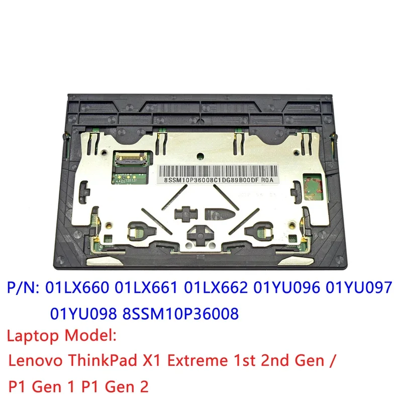 

Brand new For Lenovo ThinkPad X1 Extreme 1st 2nd / P1 1 P1 Gen 2 Touchpad Trackpad Clickpad Glass 01LX660 8SSM10P36008
