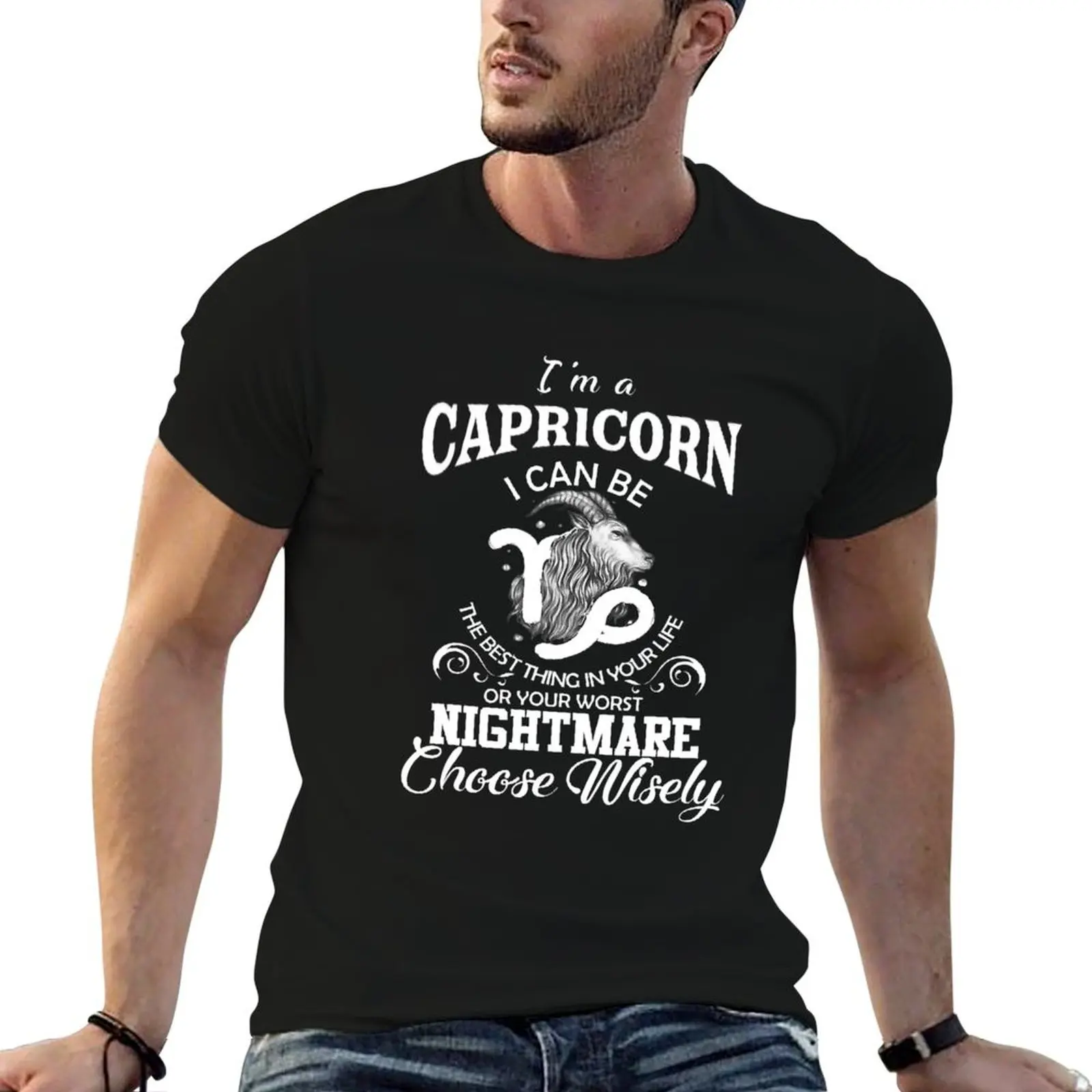 I'm A Capricorn I Can Be Capricorn Zodiac Sign Birthday Gift T-Shirt customs quick-drying graphic t shirts luxury clothes men