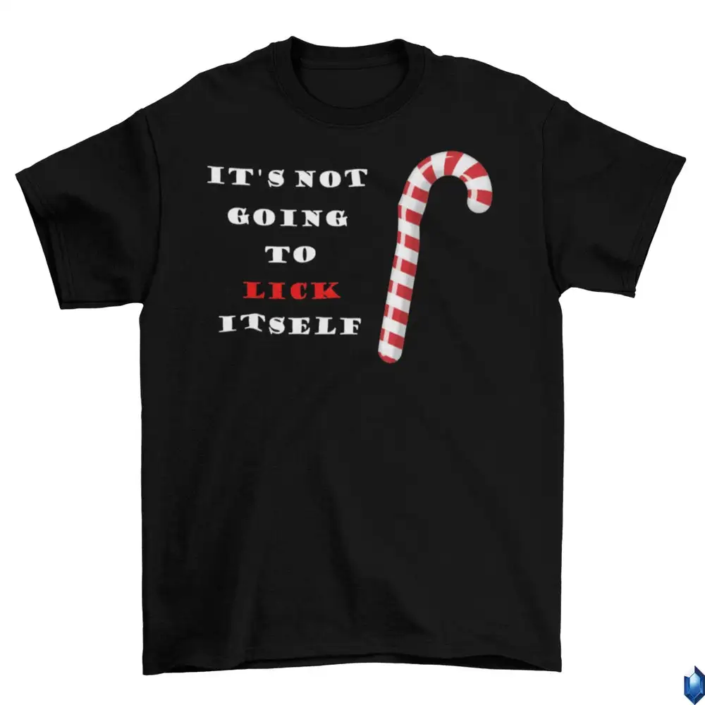 It'S Not Going To Lick Itself T Shirt Cotton Adult Christmas Candy Cane 2022