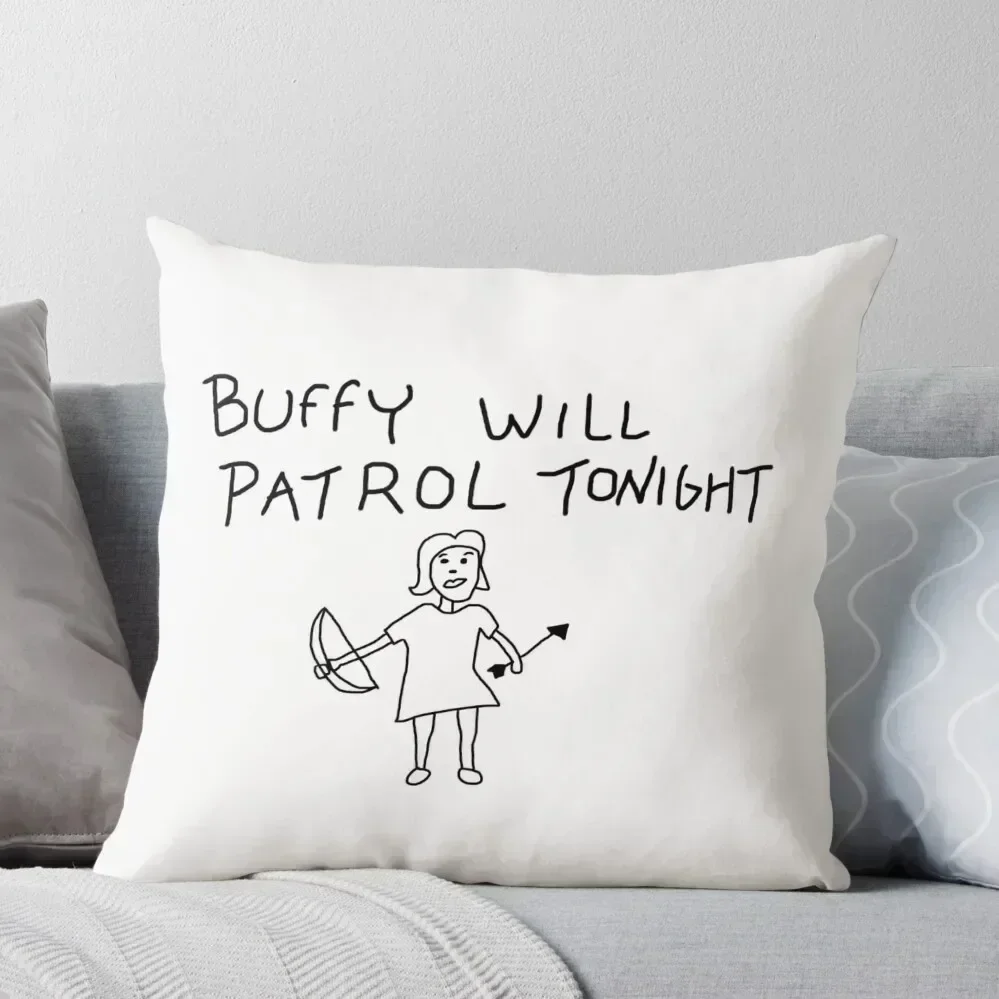

Buffy Will Patrol Tonight Throw Pillow Decorative pillowcase Cushion Cover Set Couch Cushions pillow