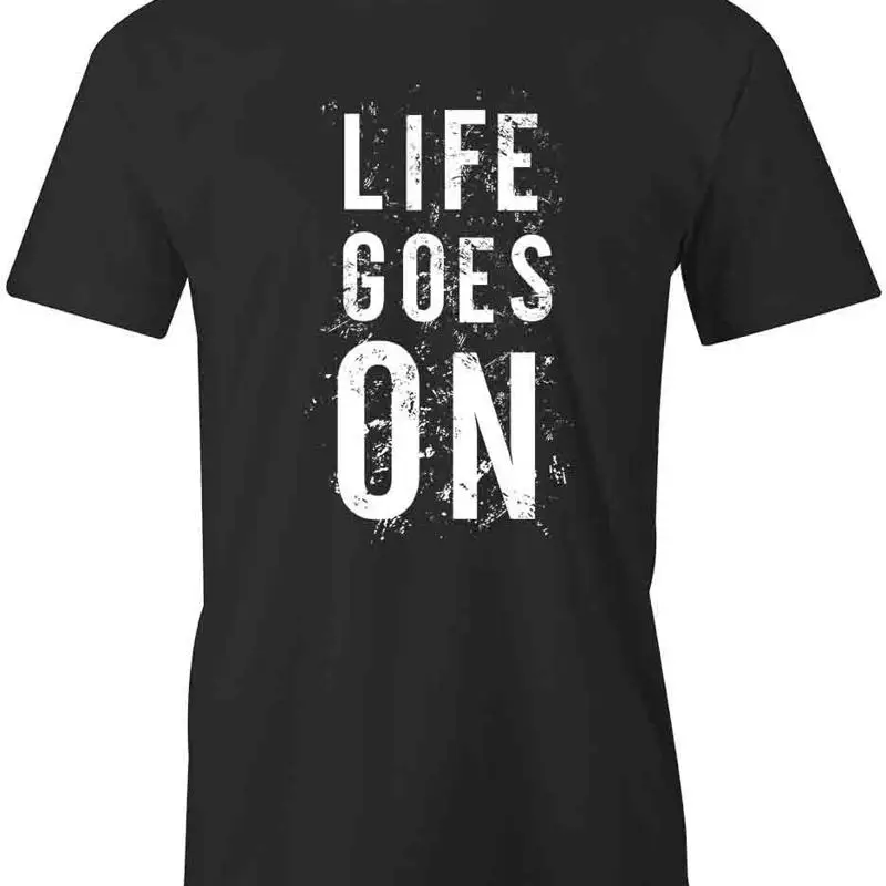 

LIFE GOES ON Футболка d Хлопковая ИНСПИРАЦИЯ ОДЯГ S1BSA186