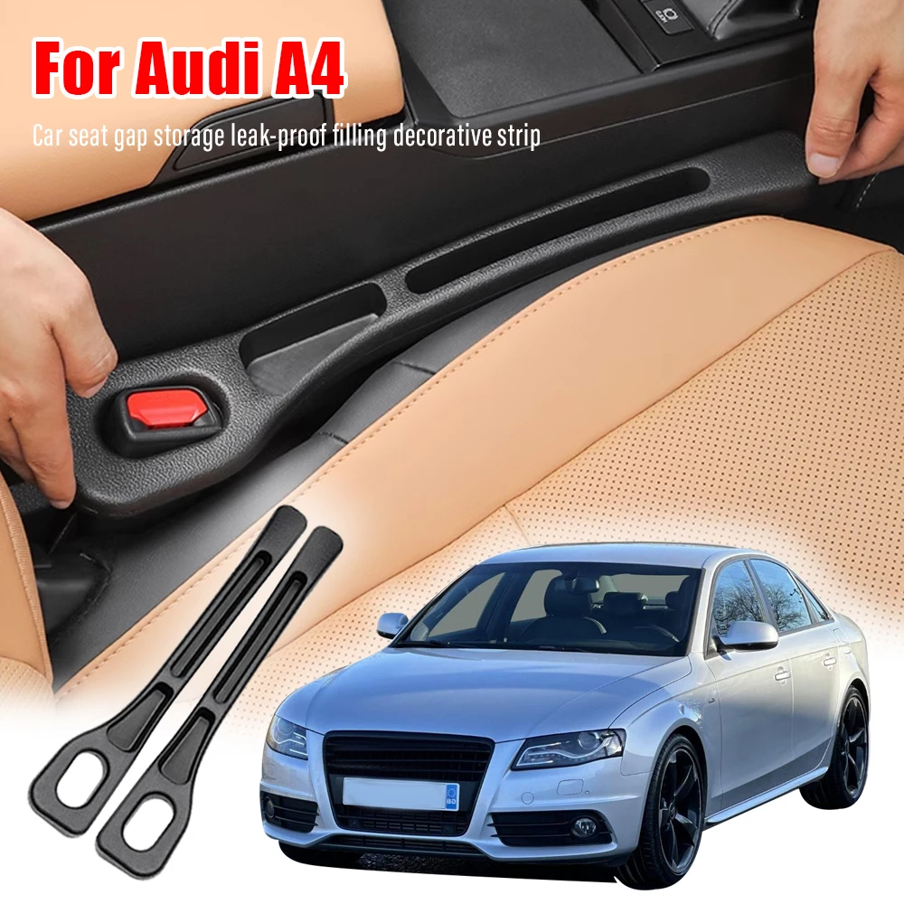 

For Audi A4 b5 b6 b7 b8 b9 Car Seat Gap Trim Auto Seat gap Leak-proof Filling Strip Interior Storage Accessories 2018 2023 2024