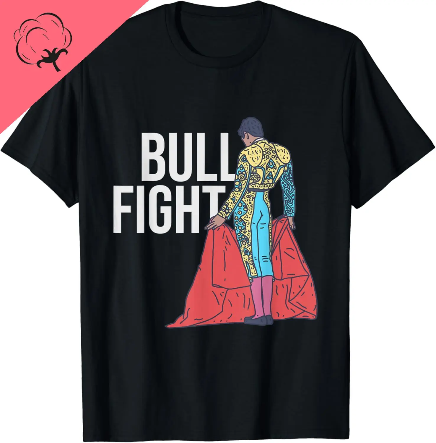 Bullfighting - Bullfight Text - Matador T-Shirt Unisex Summer Streetwear Tops Custom Printed Graphic T Shirts