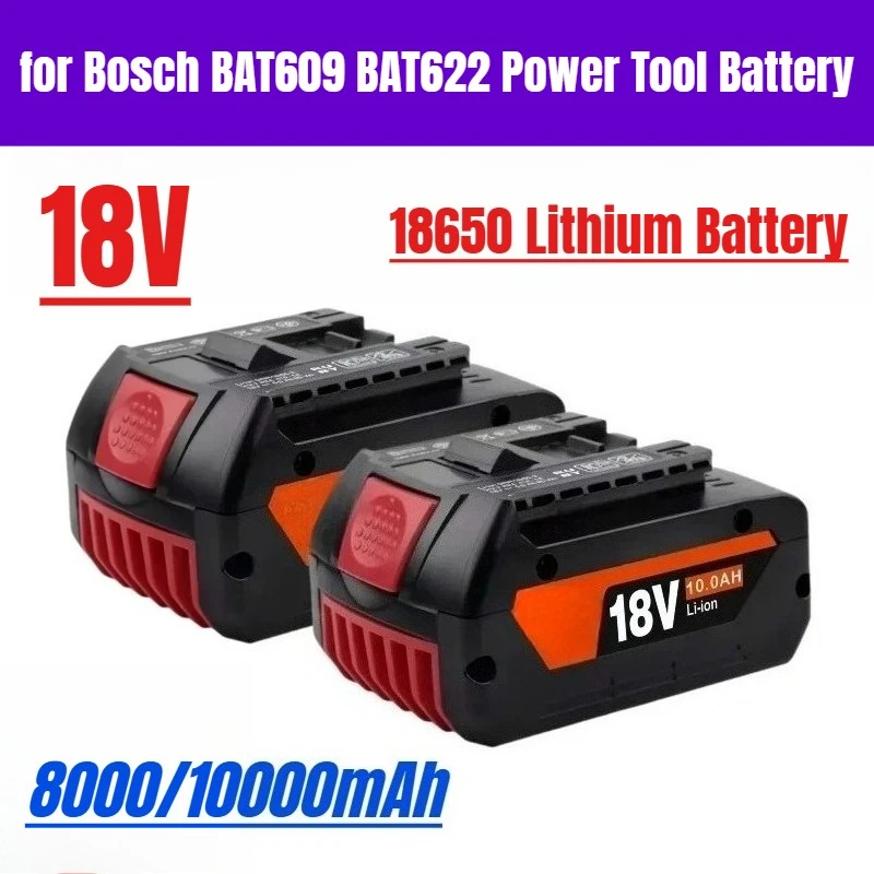 

New 18V 10000mAh for Bosch 18650 Lithium Battery BAT609 BAT622 Power Tool Battery