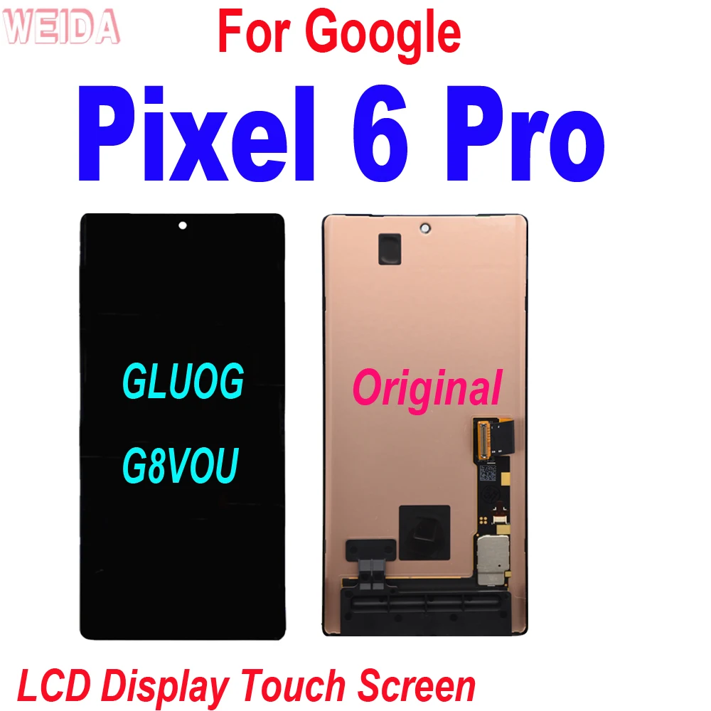 LCD For Google Pixel 6 GB7N6 LCD Display Touch Screen Assembly For Google Pixel 6A Pixel 6 Pro 6Pro GLUOG LCD Replacement Parts