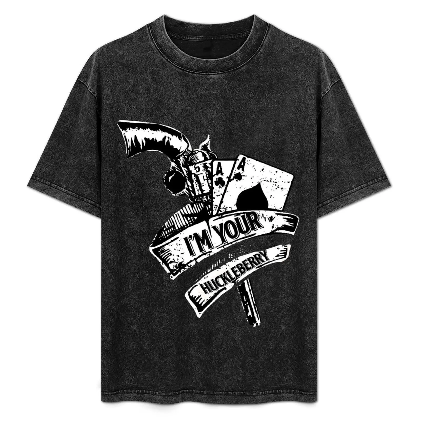 

I'm Your Huckleberry American Made T-Shirt Big Size Daily Wear T-Shirt
