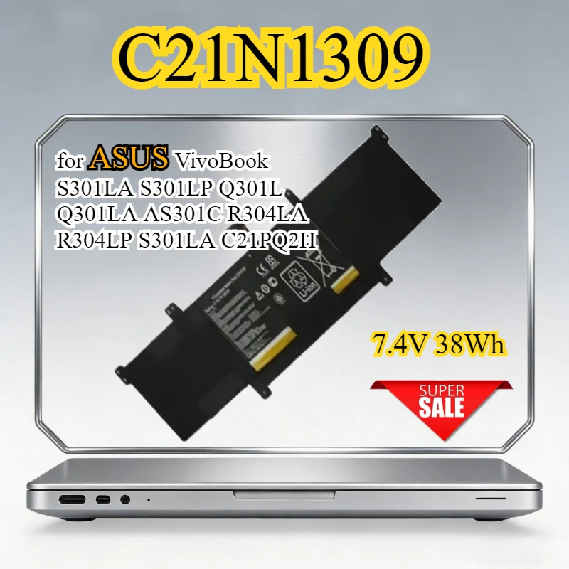 

New C21N1309 Laptop Battery for ASUS VivoBook S301LA S301LP Q301L Q301LA AS301C R304LA R304LP S301LA C21PQ2H 7.4V 38Wh Bateria